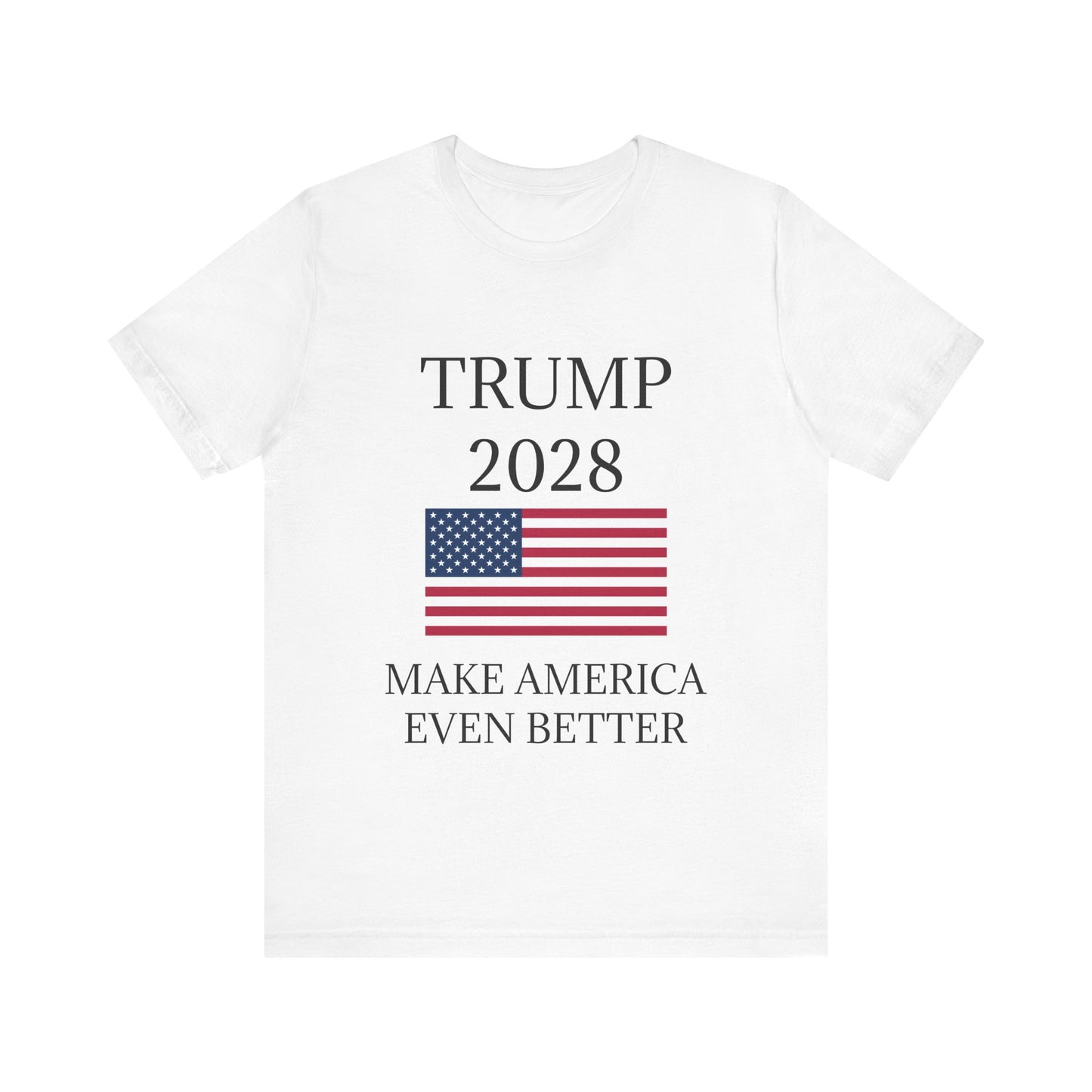 Trump 2028 – Make America Even Better T-Shirt
